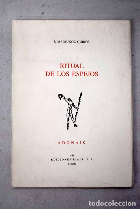 Libros: Ritual de los espejos.- Mu&ntilde;oz Quir&oacute;s, Jos&eacute; Mar&iacute;a