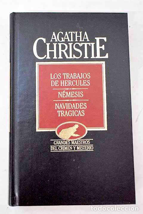 Libros: Los trabajos de H&eacute;rcules ; N&eacute;mesis ; Navidades tr&aacute;gicas.- Christie, Agatha