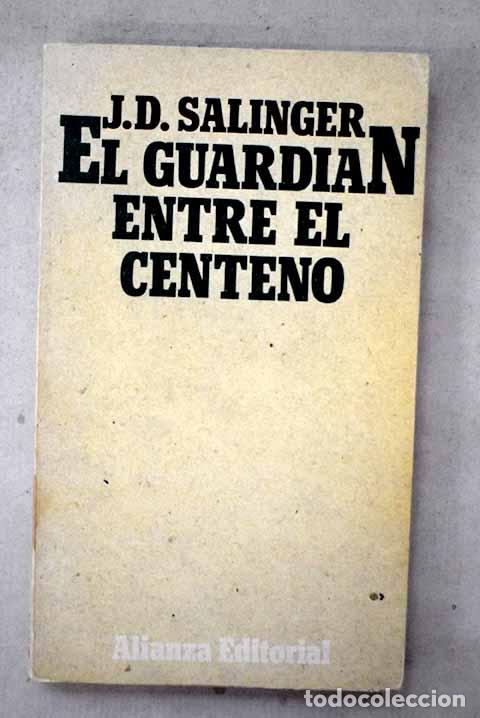 Libros: El guardi&aacute;n entre el centeno.- Salinger, J. D.