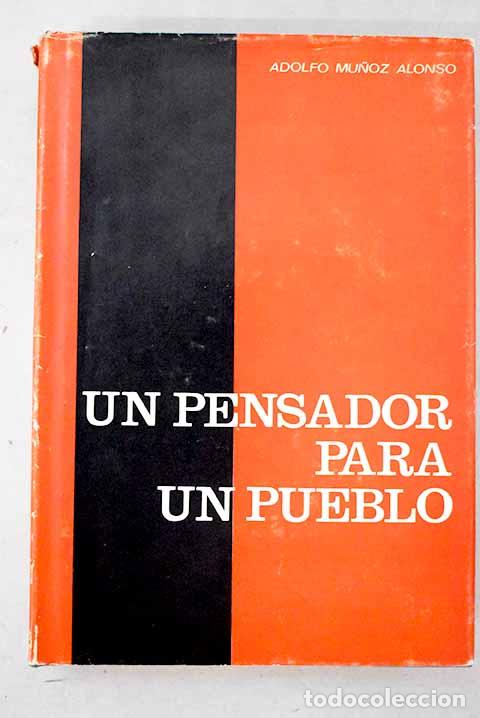 B&uuml;cher: Un pensador para un pueblo.- Mu&ntilde;oz Alonso, Adolfo