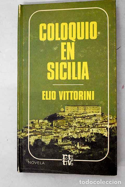 B&uuml;cher: Coloquio en Sicilia: Vittorini, Elio.- Vittorini, Elio