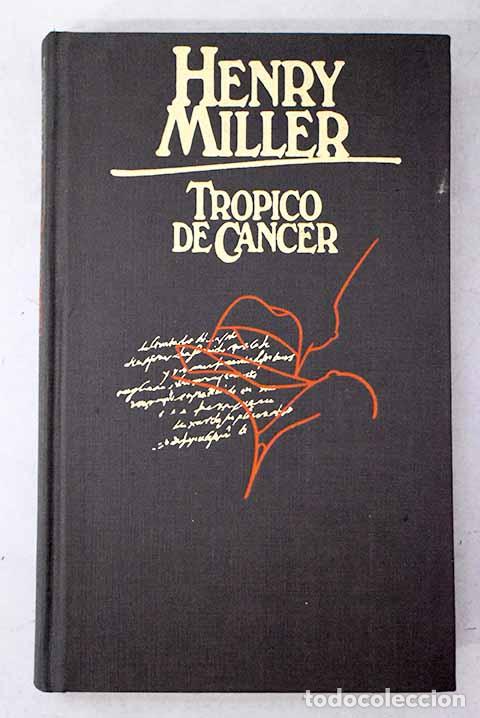 B&uuml;cher: Tr&oacute;pico de c&aacute;ncer: Miller, Henry.- Miller, Henry