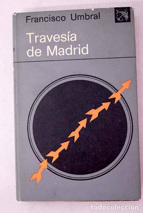 B&uuml;cher: Traves&iacute;a de Madrid: Umbral, Francisco.- Umbral, Francisco