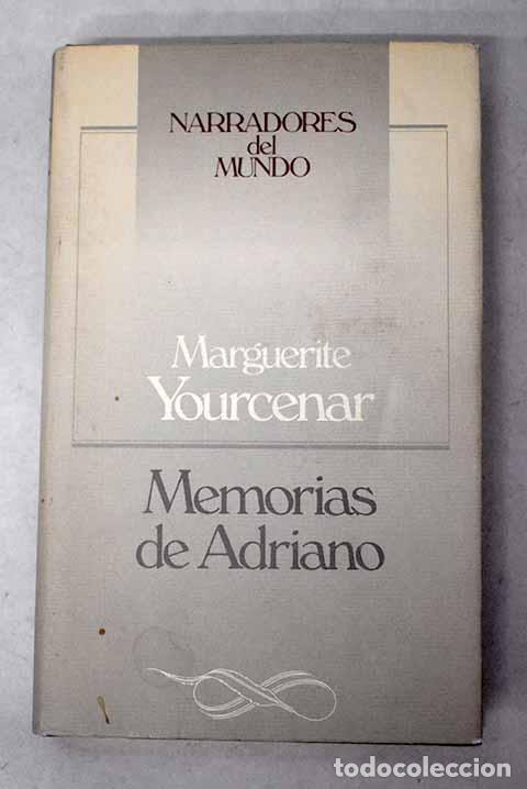 B&uuml;cher: Memorias de Adriano: Yourcenar, Marguerite.- Yourcenar, Marguerite