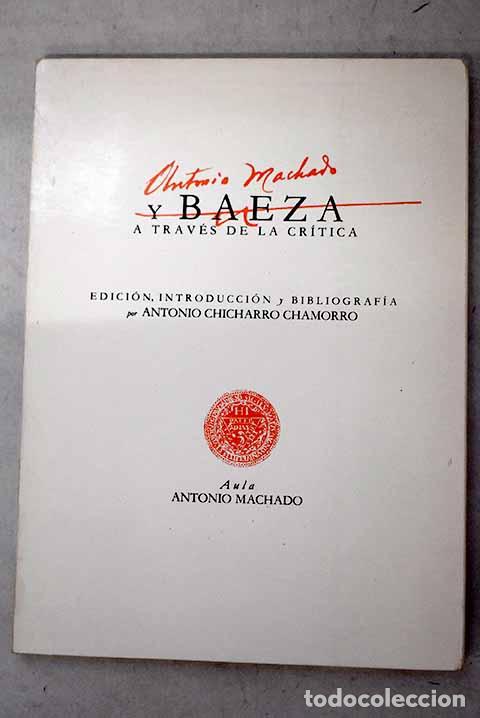 B&uuml;cher: Antonio Machado y Baeza a trav&eacute;s de la cr&iacute;tica