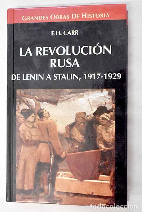 B&uuml;cher: La revoluci&oacute;n rusa: de Lenin a Stalin, 1917-1929.- Carr, Edward Hallet