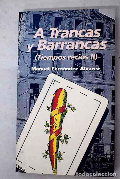 B&uuml;cher: A trancas y barrancas.- Fern&aacute;ndez &Aacute;lvarez, Manuel