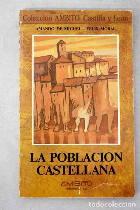 B&uuml;cher: La poblaci&oacute;n castellana.- Miguel, Amando de
