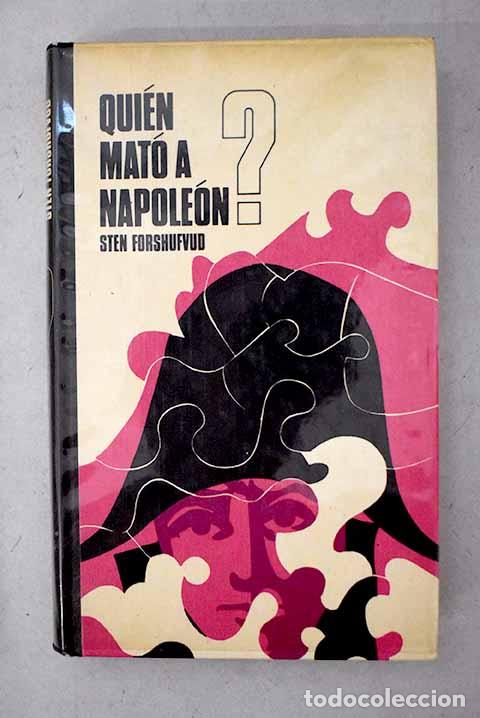 B&uuml;cher: &iquest;Qui&eacute;n mat&oacute; a Napole&oacute;n?.- Forshufvud, Sten