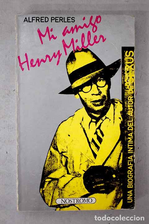B&uuml;cher: Mi amigo Henry Miller.- Perles, Alfred
