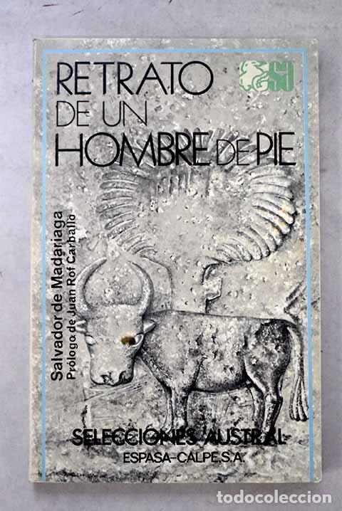 B&uuml;cher: Retrato de un hombre de pie.- Madariaga, Salvador de