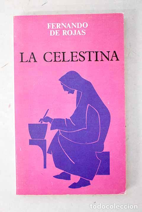 B&uuml;cher: La Celestina: tragicomedia de Calixto y Melibea.- Rojas, Fernando de