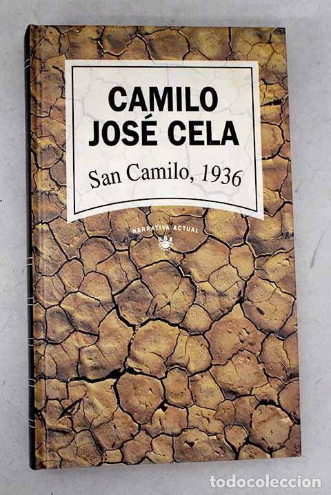 B&uuml;cher: San Camilo, 1936: Cela, Camilo Jos&eacute;.- Cela, Camilo Jos&eacute;