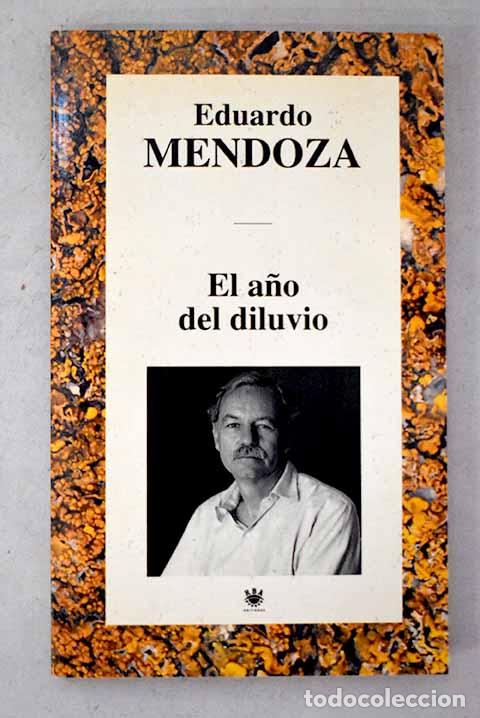 B&uuml;cher: El a&ntilde;o del diluvio: Mendoza, Eduardo.- Mendoza, Eduardo
