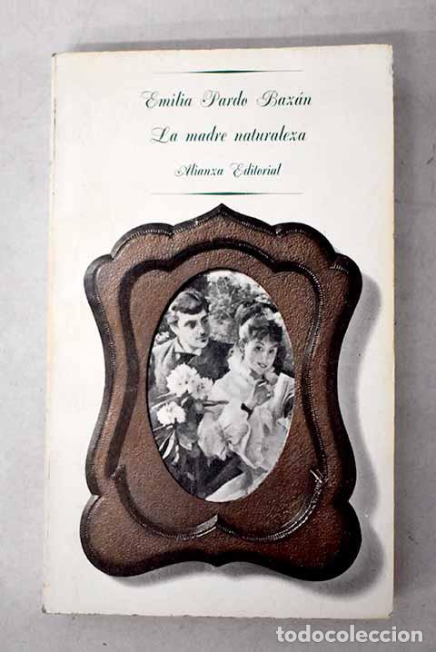 Libros: La madre naturaleza: Pardo Baz&aacute;n, Emilia.- Pardo Baz&aacute;n, Emilia