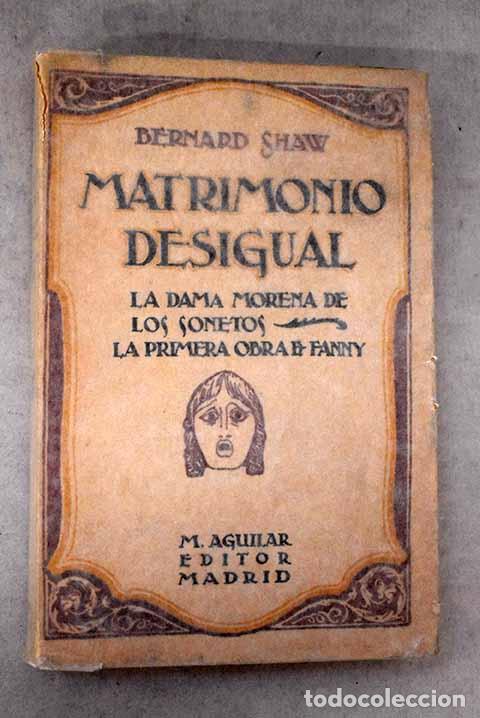 Libros: Matrimonio desigual: Shaw, George Bernard.- Shaw, George Bernard