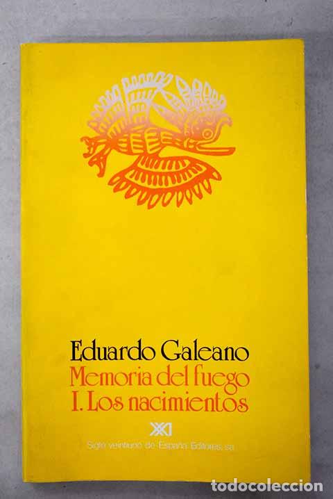 Libros: Memoria del fuego, 1. Los nacimientos.- Galeano, Eduardo