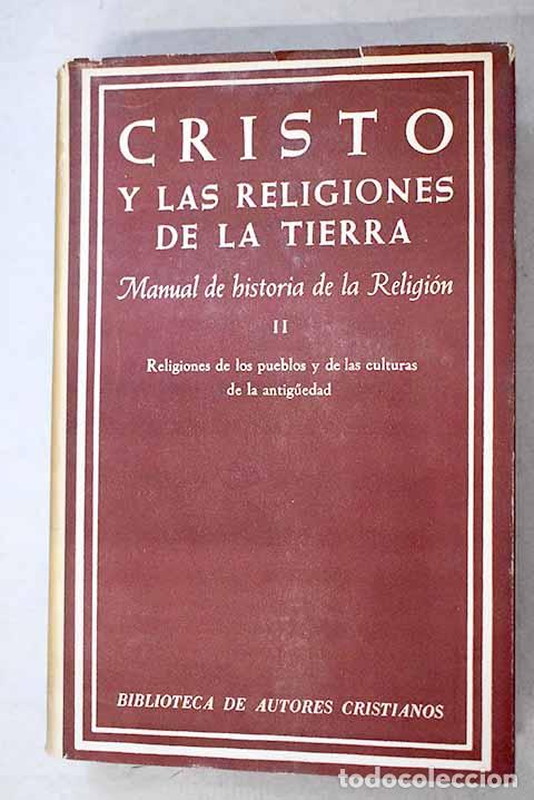 Libros: Cristo y las religiones de la tierra: manual de historia de la Religi&oacute;n, II