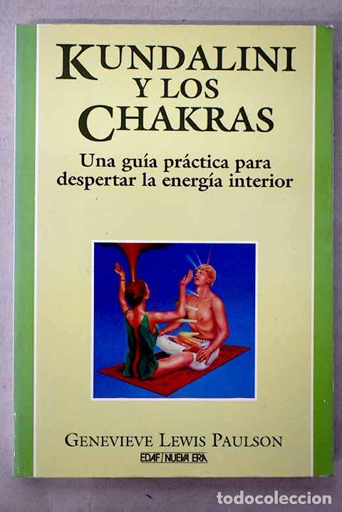 Livres: Kundalini y los chakras: una gu&iacute;a pr&aacute;ctica para despertar la energ&iacute;a interior