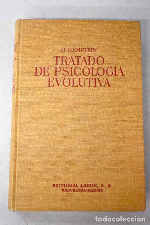 Livres: Tratado de psicolog&iacute;a evolutiva: el ni&ntilde;o, el joven, y el adolescente.- Remplein, Heinz