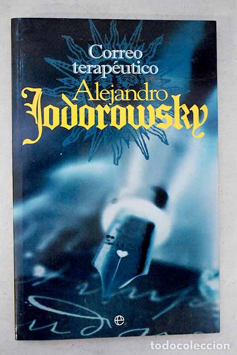 books: Correo terap&eacute;utico: Jodorowsky, Alejandro.- Jodorowsky, Alejandro