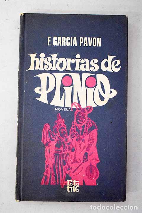 Libri di seconda mano: Historias de Plinio: Garc&iacute;a Pav&oacute;n, Francisco.- Garc&iacute;a Pav&oacute;n, Francisco