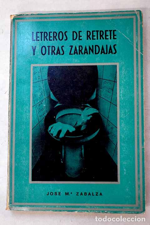 Libri di seconda mano: Letreros de retrete y otras zarandajas.- Zabalza, J. M.
