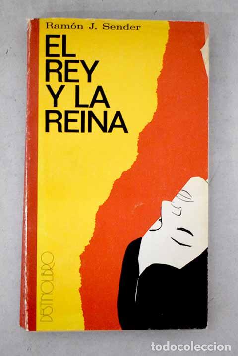 Libri di seconda mano: El Rey y la reina: Sender, Ram&oacute;n J..- Sender, Ram&oacute;n J.
