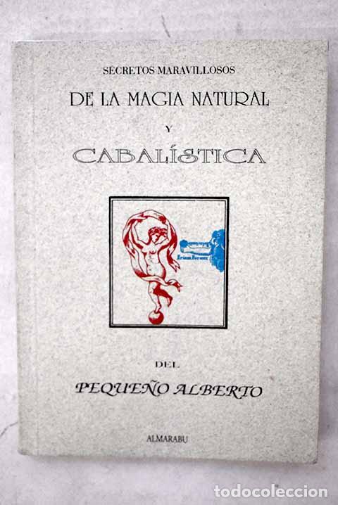 Libri di seconda mano: Secretos maravillosos de la magia natural y cabal&iacute;stica