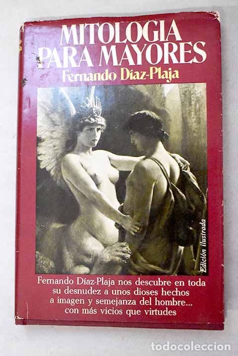 Libri di seconda mano: Mitolog&iacute;a para mayores.- D&iacute;az-Plaja, Fernando
