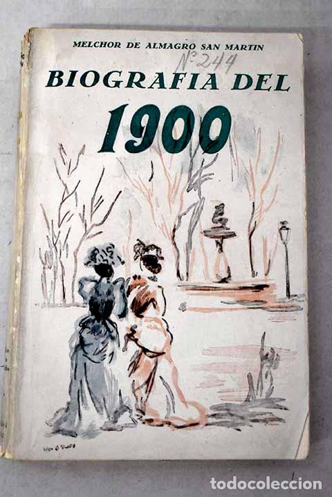 Libri di seconda mano: Biograf&iacute;a del 1900: Almagro San Mart&iacute;n, Melchor.- Almagro San Mart&iacute;n, Melchor