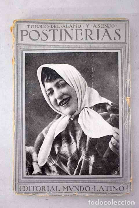 Libri di seconda mano: Postiner&iacute;as: (colecci&oacute;n de di&aacute;logos en verso).- Torres del &Aacute;lamo, &Aacute;ngel
