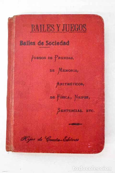 Livros em segunda m&atilde;o: Bailes y juegos: diversiones varias para entretenimiento y recreo de las tertulias y sociedades