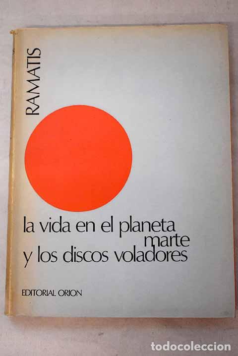 Livros em segunda m&atilde;o: La vida en el planeta Marte y los discos voladores.- Ramatis