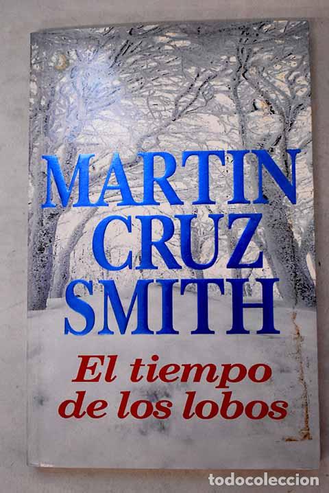 Livros em segunda m&atilde;o: El tiempo de los lobos.- SMITH, Martin Cruz