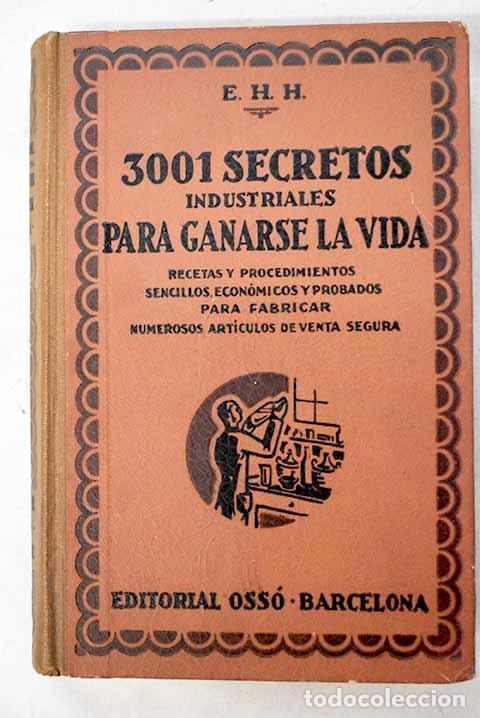 Livros em segunda m&atilde;o: Tres mil un secretos industriales para ganarse la vida.- Heras Hern&aacute;ndez, Eusebio