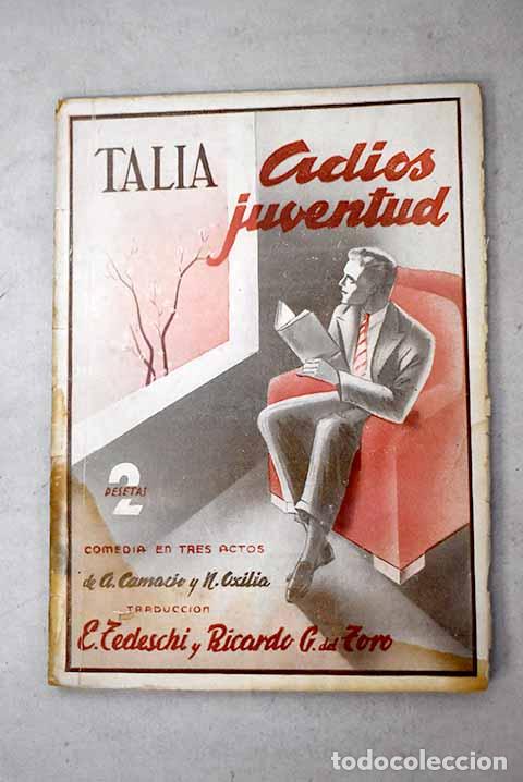 Livros em segunda m&atilde;o: &iexcl;Adios, juventud!: comedia en tres actos y en prosa.- Tedeschi, Enrique