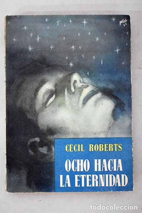 Livros em segunda m&atilde;o: Ocho hacia la eternidad.- Roberts, Cecil