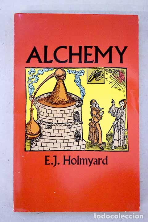 Livros em segunda m&atilde;o: Alchemy: Holmyard, Eric John.- Holmyard, Eric John
