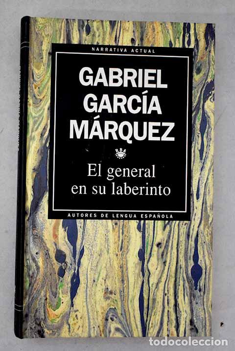 Livros em segunda m&atilde;o: El general en su laberinto.- Garc&iacute;a M&aacute;rquez, Gabriel