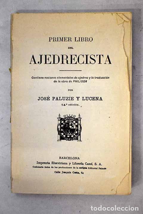 Libros: Primer libro del Ajedrecista: nociones y la traducci&oacute;n de la obra de Philidor