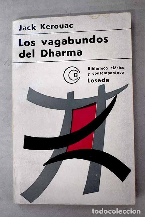 Libros: Los vagabundos del Dharma.- Kerouac, Jack