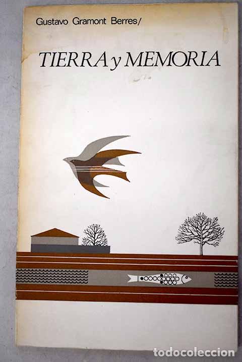 Libros: Tierra y memoria: Gramont Berres, Gustavo.- Gramont Berres, Gustavo
