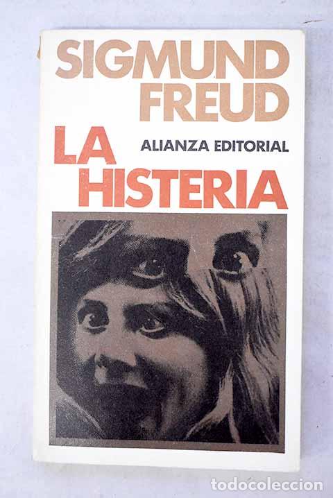 Libros: La histeria: Freud, Sigmund.- Freud, Sigmund