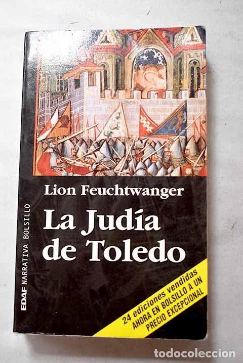 Libros: La jud&iacute;a de Toledo: Feuchtwanger, Lion.- Feuchtwanger, Lion