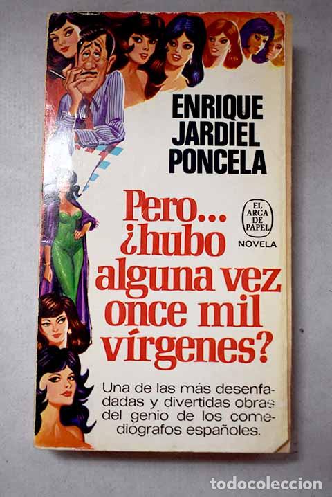 Libros: Pero. &iquest;hubo alguna vez once mil virgenes?.- Jardiel Poncela, Enrique
