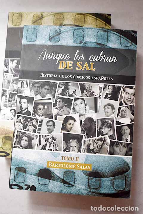 Libros: Aunque los cubran de sal: historia de los c&oacute;micos espa&ntilde;oles.- Salas Martos, Bartolom&eacute;