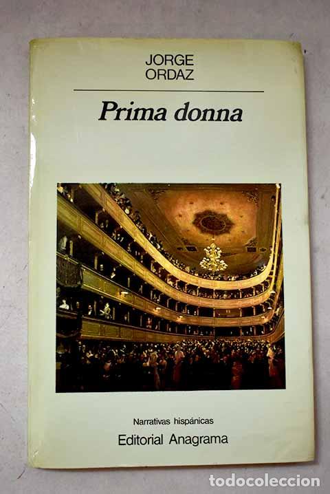 Libros: Prima donna o La vida de Angelica Caffi, cantante.- Ordaz, Jorge