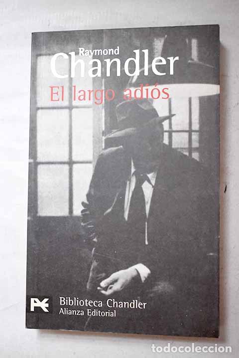 Libros: El largo adi&oacute;s: Chandler, Raymond.- Chandler, Raymond