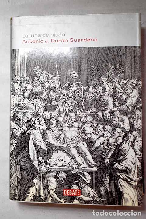 B&uuml;cher: La luna de nis&aacute;n: Dur&aacute;n, Antonio J..- Dur&aacute;n, Antonio J.